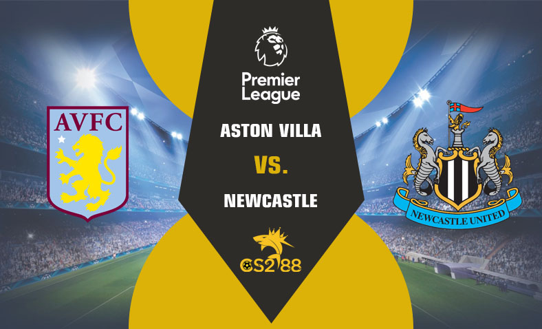 ព្យាករណ៍គូ​ Aston Villa vs Newcastle United ថ្ងៃទី៣១មករា​